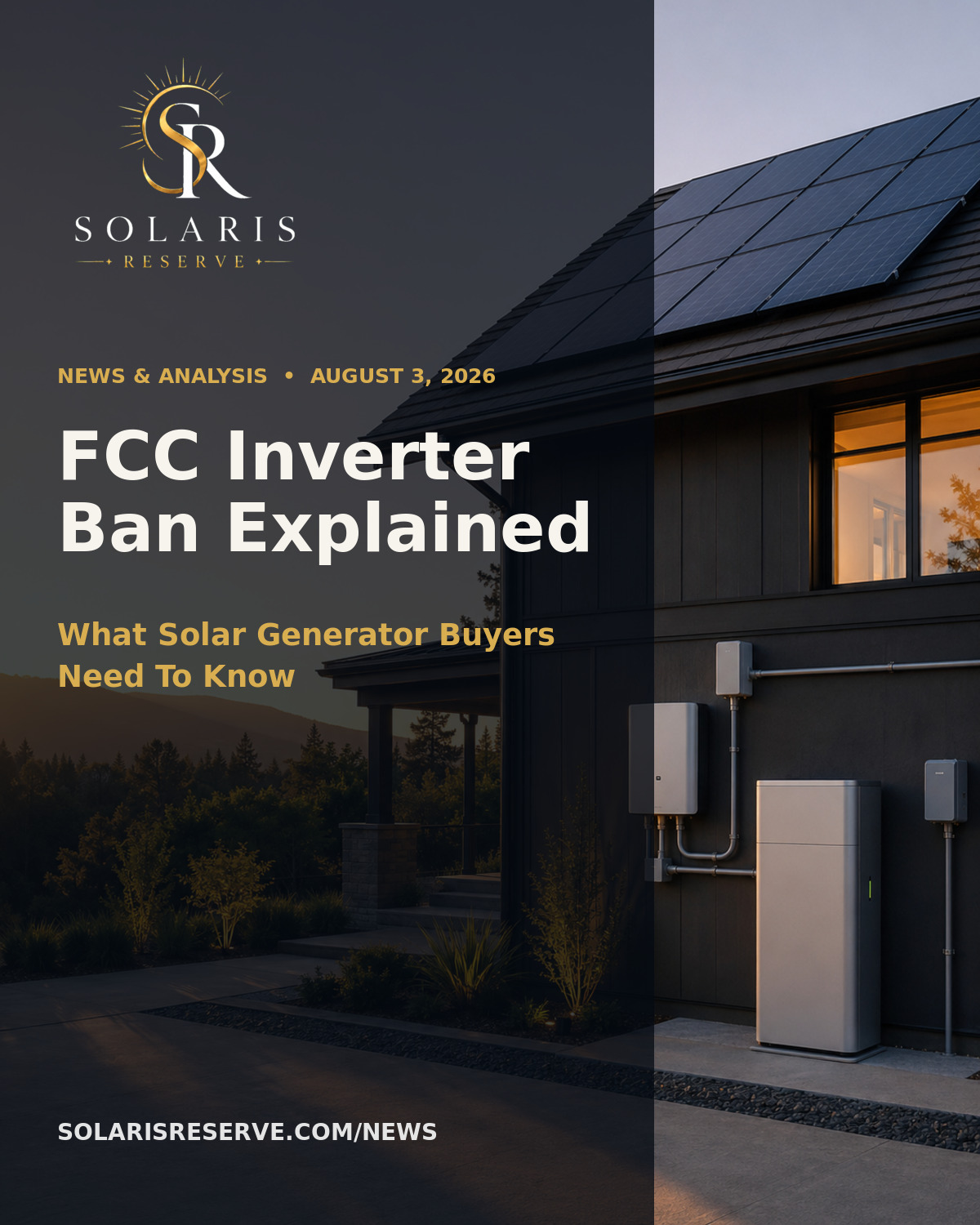Solaris Reserve briefing about the FCC restriction on new foreign-produced connected power inverters