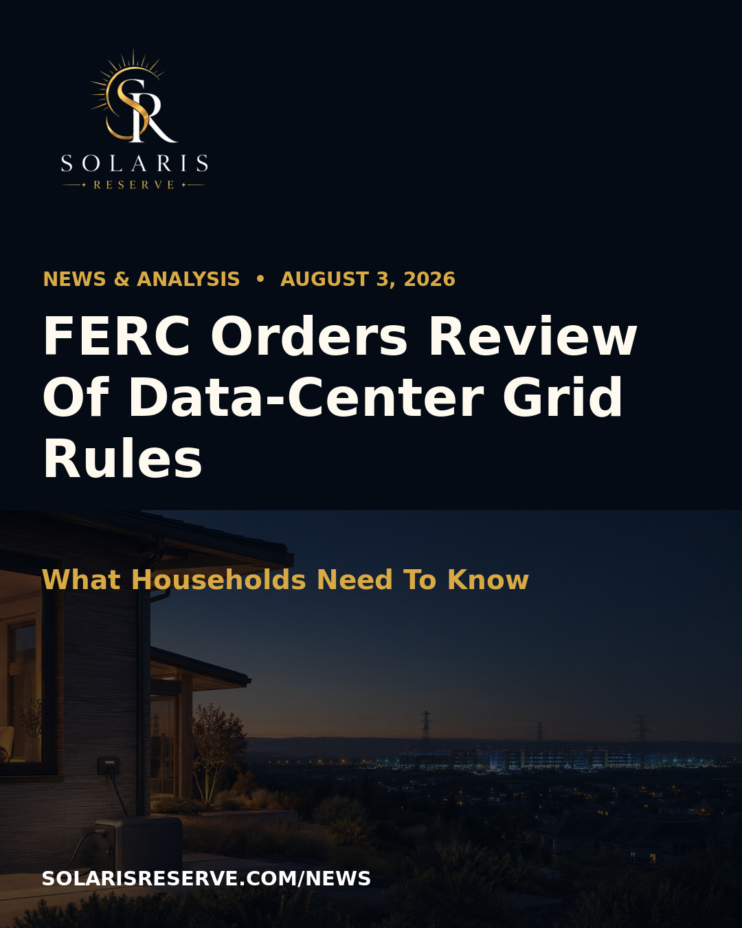 Solaris Reserve briefing about FERC orders concerning data centers and other large electrical loads